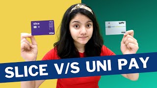 Slice vs Uni Pay Card: Which is BETTER? | Detailed Review After 1 Month Usage