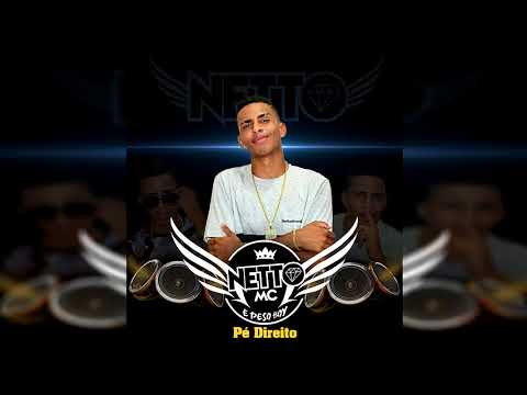 Netto MC - Pé Direito ( Áudio Oficial )