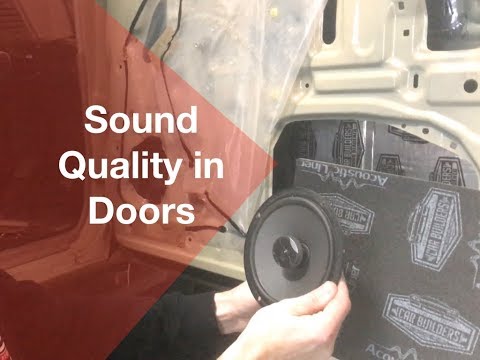 Sound Quality in Doors: Deadener or Foam?