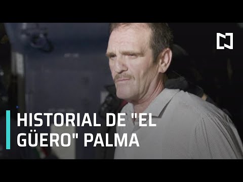 El historial delictivo del ‘Güero’ Palma - Despierta