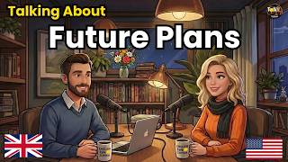 How to Talk About Your Future Plans in English | English Conversation Practice