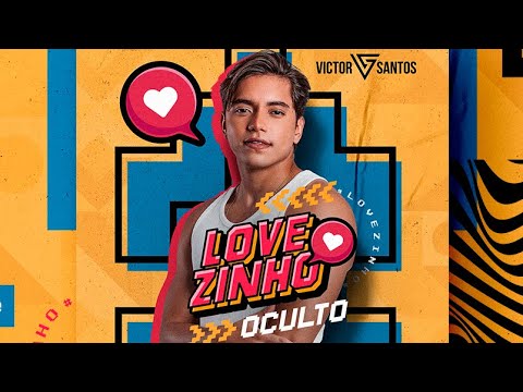 Victor Santos - Lovezinho Oculto (Clipe Oficial)