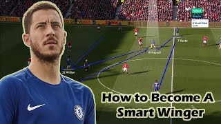 How to Become a Smart Winger? ft. Eden Hazard