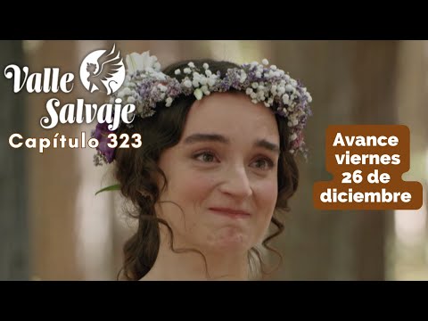 WILD VALLEY Episode 323 Preview Friday, December 26th The failed wedding of MATILDE and ATANASIO