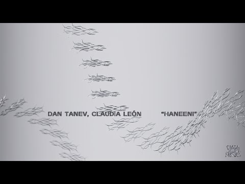 Dan Tanev, Claudia León - Haneeni [Sacro Music]