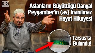 Aslanların Büyüttüğü Danyal Peygamber'in (as) İnanılmaz Hayat Hikayesi