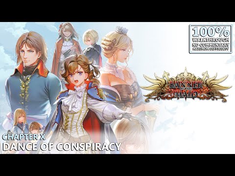 [Banner of the Maid] 100% Walkthrough (General) | 20.Chapter X: Dance of Conspiracy
