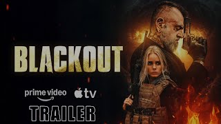 BLACKOUT (2026) – Official Trailer | Post-Apocalyptic Thriller | @BreakingGlassPictures