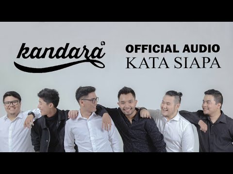 KANDARA - KATA SIAPA (OFFICIAL AUDIO)