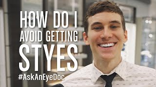 Ask An Eye Doc: How Do I Avoid Getting a Stye in My Eye?