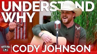 Cody Johnson - Understand Why (Acoustic) // Country Rebel HQ Session