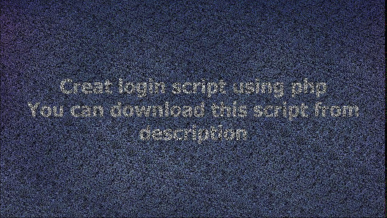 PHP  Login Script(link to download)