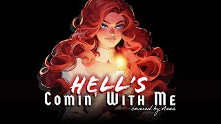 Hell's Comin' with Me (Poor Man's Poison) 【covered by Anna】 | female ver.