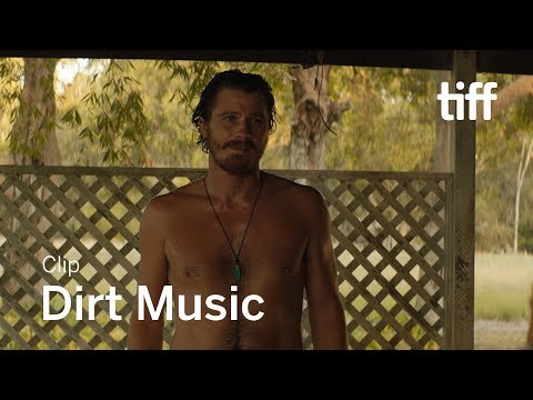 DIRT MUSIC Clip | TIFF 2019