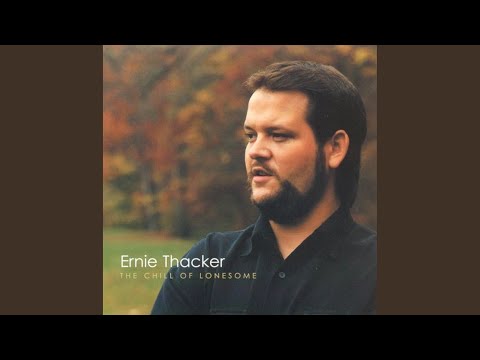 download lagu mp3 mp4 Ernie Thacker, download lagu Ernie Thacker gratis, unduh video klip Ernie Thacker