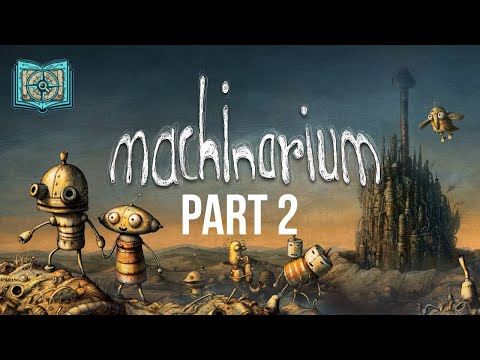 MACHINARIUM Walkthrough Part 2 | No Commentary