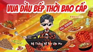 Download lagu [FULL END] Vua Đầu Bếp Thời Bao Cấp │ LonLon Vietsub mp3