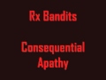 Rx Bandits - Consequential Apathy