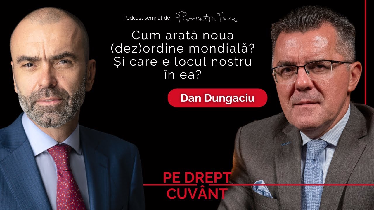 DAN DUNGACIU: NI SE CERE SĂ UITĂM DE IDENTITATEA NAȚIONALĂ ȘI SĂ DEZVOLTĂM O CONȘTIINȚĂ EUROPEANĂ