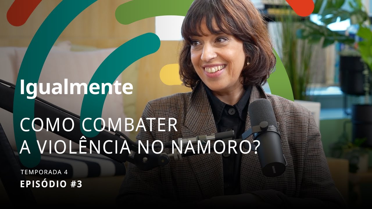 Violência no namoro - Podcast Igualmente T4E3 | IKEA Portugal