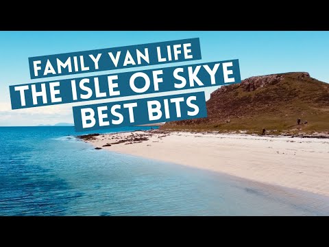 The Best of the Isle of Skye - Staycation Scotland Family Van Life