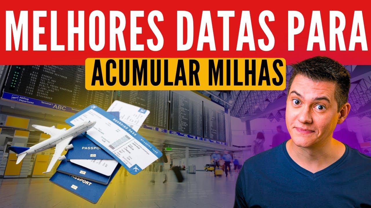 Melhores datas para Acumular MILHAS AÉREAS