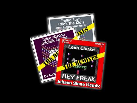 Leon Clarke - Hey Freak (Johann Stone Remix) [Tech Fu Recordings]