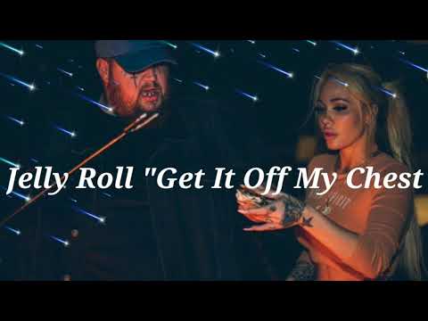 Jelly Roll- "Get It Off My Chest"  (Elevate tunes)
