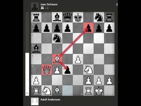 Anderssen vs Dufresne 1-0 (1852) Evans Gambit