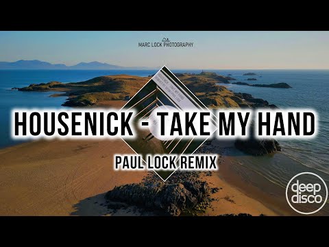 Housenick - Take My Hand (Paul Lock Remix)