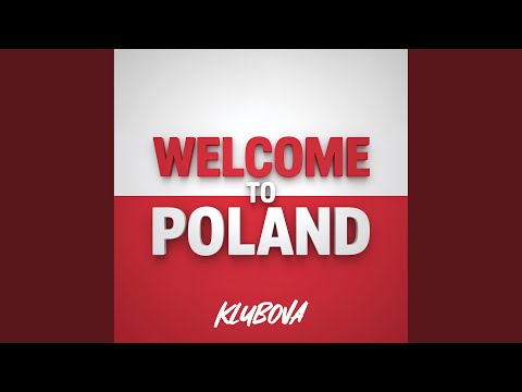 WELCOME TO POLAND - Radio Edit