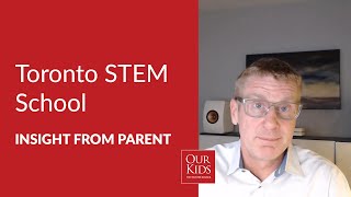 Toronto STEM School, Parent Video Review from Tim Lilak
