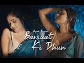Barsaat Ki Dhun Song Original | Arpita Biswas | sun sun barsat ki dhun female version