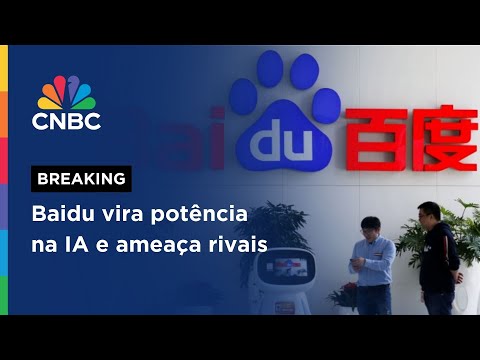 Baidu aposta em IA para puxar novo ciclo de expansão | CNBC BREAKING