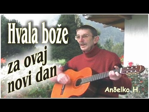 Hvala ti bože za ovaj novi dan - kršćanske duhovne pjesme
