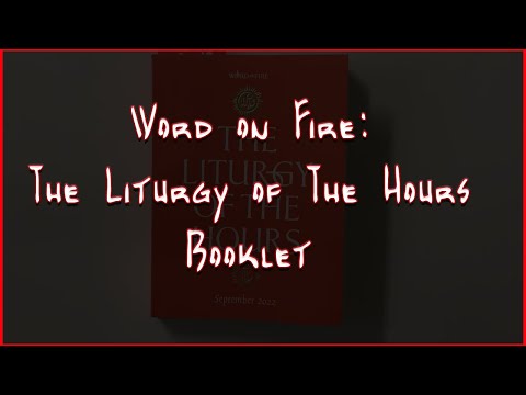 Will Book Review: Word On Fire - The Liturgy of The Hours