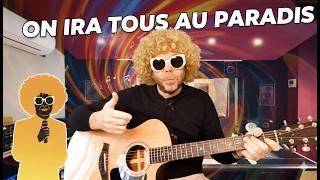 TUTO GUITARE - ON IRA TOUS AU PARADIS (Michel Polnareff)