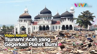 Download lagu Rekaman Bencana Terbesar Abad Ini, Tsunami Aceh 17 Tahun Lalu mp3