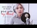Give You My Heart 마음을 드려요 IU Crash Landing On You OST English Cover