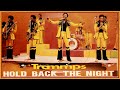 The Trammps - Hold Back The Night [1973] HD