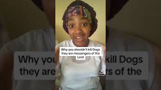 Why you shouldn&#39;t kill Dogs they are messengers of the LORD #alldogsgotoheaven#eyeopener #bewise
