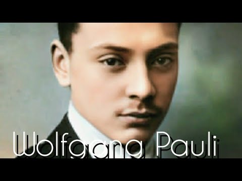 Wolfgang Pauli (The man behind the Exclusion Principle)