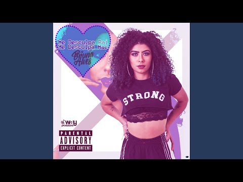 Me Desculpa Pai, Me Desculpa Mãe (feat. MC Lara & Dj Pikeno MPC)