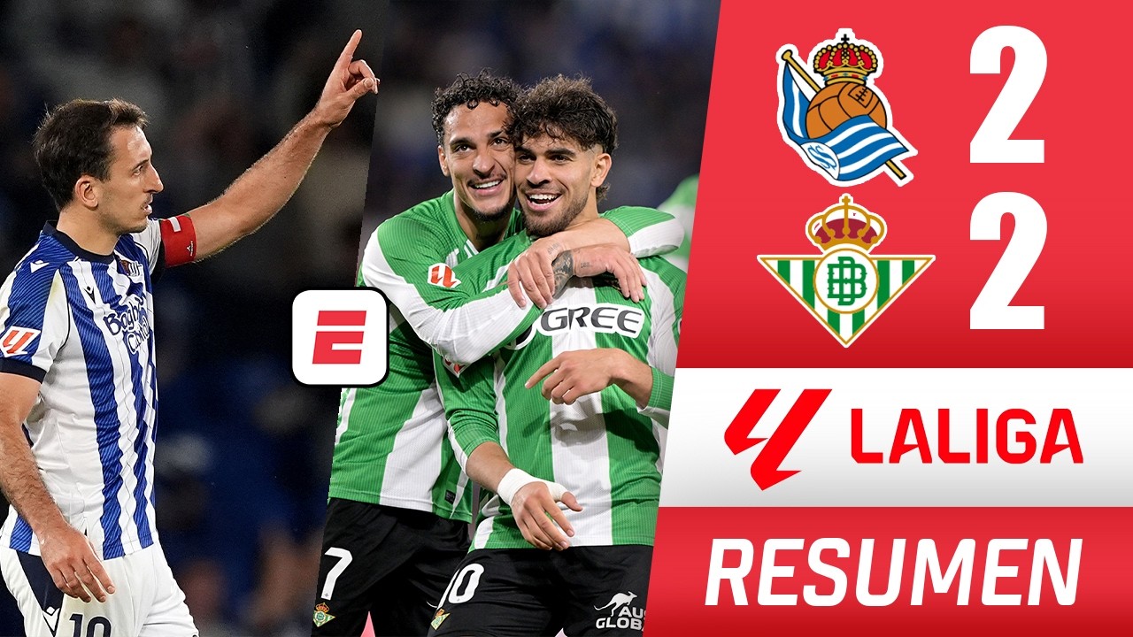 REAL BETIS dejó escapar triunfo ante REAL SOCIEDAD y selló empate 2-2. GOLAZO de ANTONY | La Liga