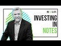 Investing In Notes Might Just Be The Thing You Want To Focus On | NoteSchool TV