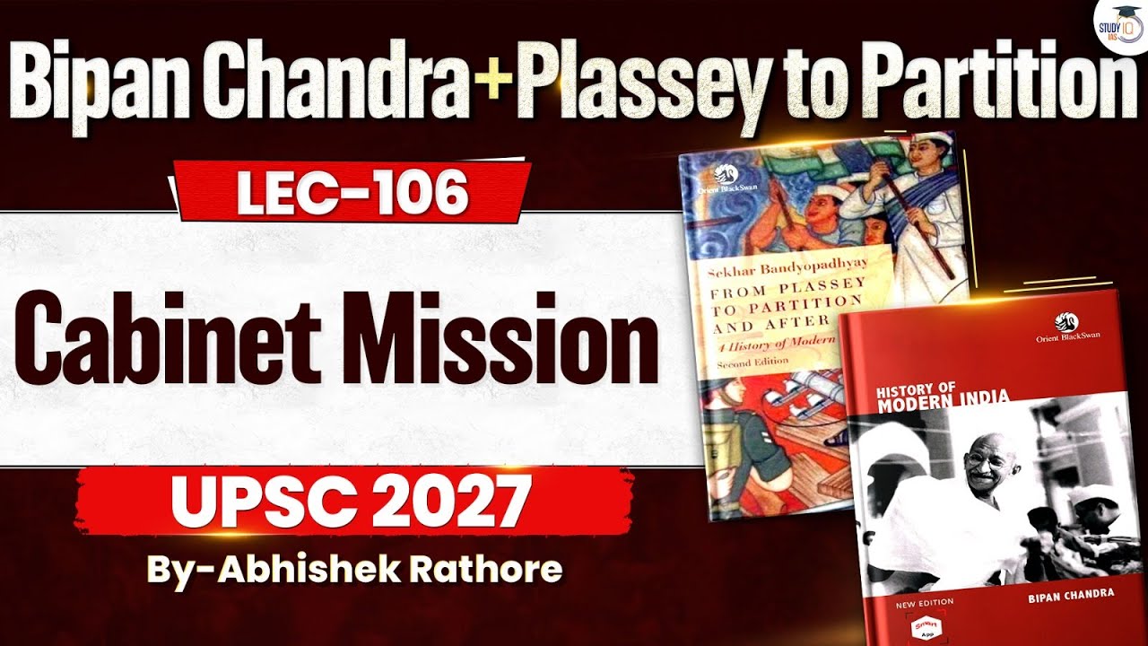 Cabinet Mission | UPSC Modern History | Lec 106 | StudyIQ IAS