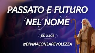 PAST AND FUTURE IN THE NAME - Massimo Coero Borga (Life Coach)