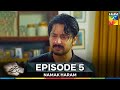 Namak Haram Episode 5