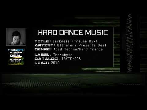 Ultraform Presents Deal - Darkness (Trauma Mix) [HQ]