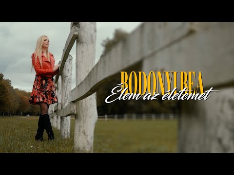 Bodonyi Bea - Élem az életemet (Official Music Video)